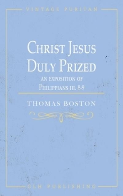 Cover for Thomas Boston · Christ Jesus Duly Prized (N/A) (2021)