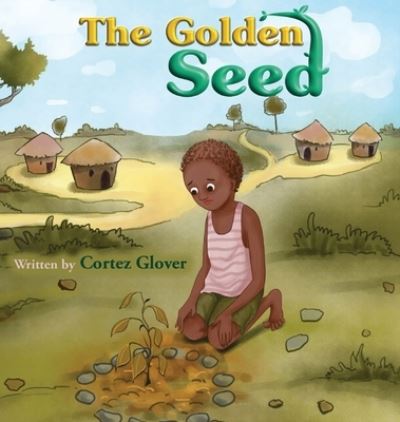 Cover for Cortez D. Glover · Golden Seed (Buch) (2020)