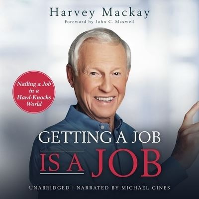 Cover for Harvey Mackay · Getting a Job Is a Job (CD) (2021)