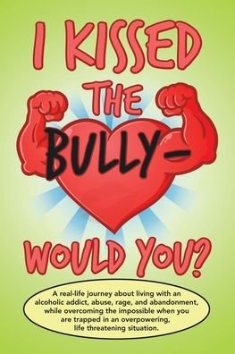 Cover for Rylee Ryder · I Kissed the Bully - Would You? (Pocketbok) (2021)