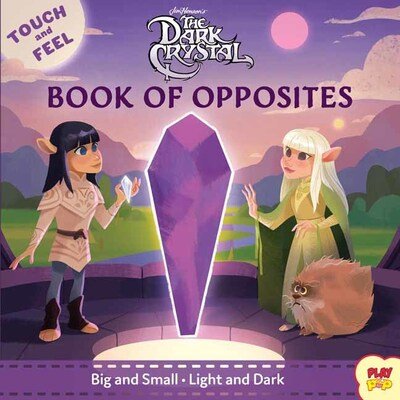 Cover for Bill Robinson · The Dark Crystal: Book of Opposites (Board book) (2020)