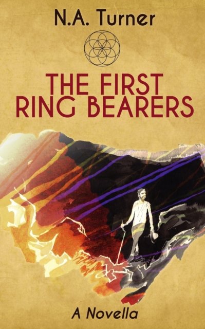 Cover for N A Turner · The First Ring Bearers (Paperback Book) (2019)