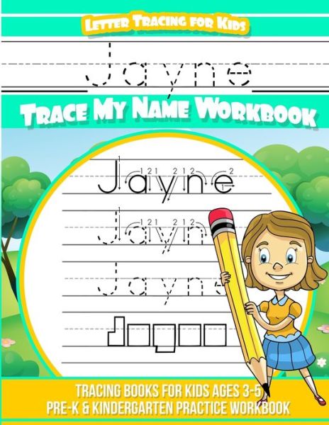 Cover for Yolie Davis · Jayne Letter Tracing for Kids Trace my Name Workbook (Paperback Book) (2019)