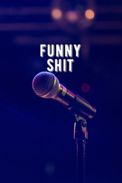 Cover for Comedy Squad · Funny Shit (Paperback Book) (2019)