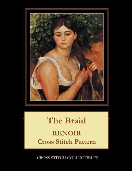 Cover for Cross Stitch Collectibles · The Braid Renoir Cross Stitch Pattern (Paperback Book) (2018)