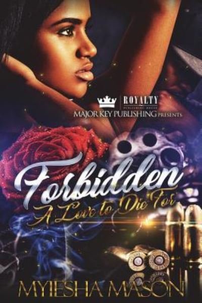 Cover for Myiesha Mason · Forbidden A Love To Die For (Taschenbuch) (2018)
