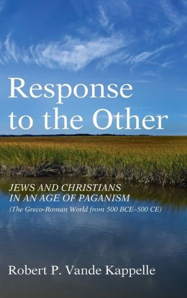 Cover for Robert P. Vande Kappelle · Response to the Other (Book) (2020)