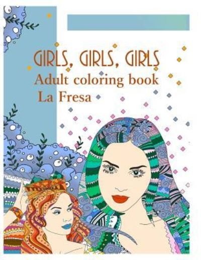 Cover for La Fresa · Girls, Girls, Girls (Paperback Bog) (2018)