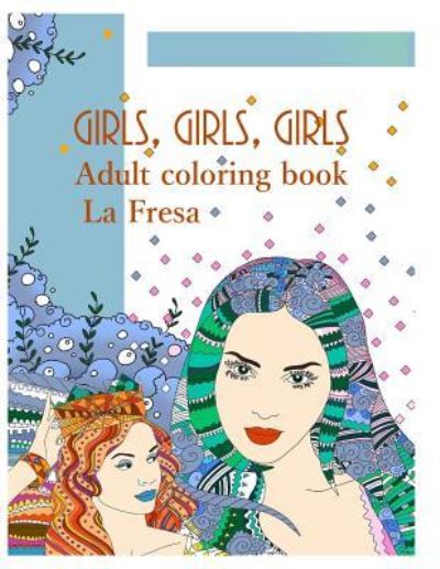 Cover for La Fresa · Girls, Girls, Girls (Paperback Book) (2018)