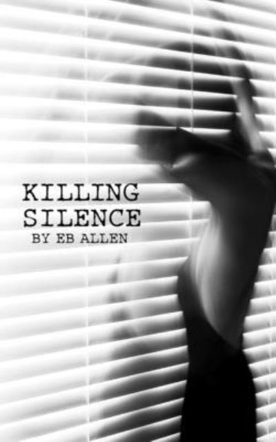 Cover for Eb Allen · Killing Silence (Paperback Bog) (2021)