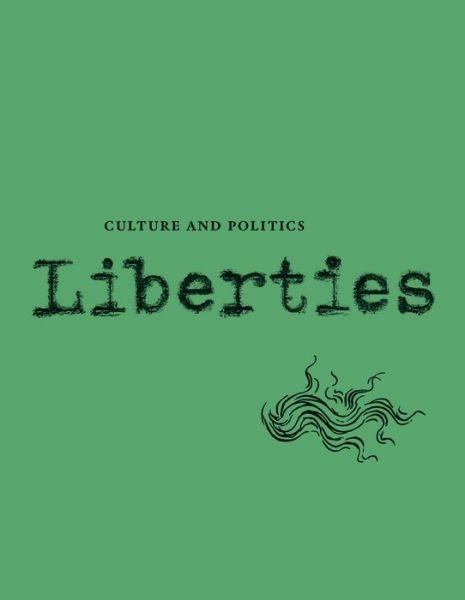 Cover for Elliot Ackerman · Liberties Journal of Culture and Politics: Volume I, Issue 4 (Paperback Book) (2021)