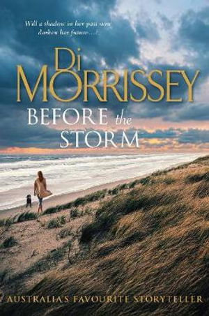 Cover for Di Morrissey · Before The Storm (Hardcover Book) (2021)