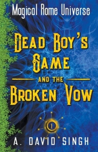 Cover for A David Singh · Dead Boy's Game and The Broken Vow (Taschenbuch) (2020)