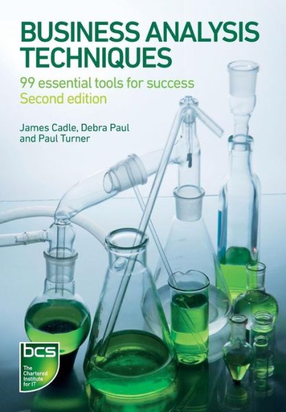 Cover for James Cadle · Business Analysis Techniques: 99 essential tools for success (Paperback Book) (2014)