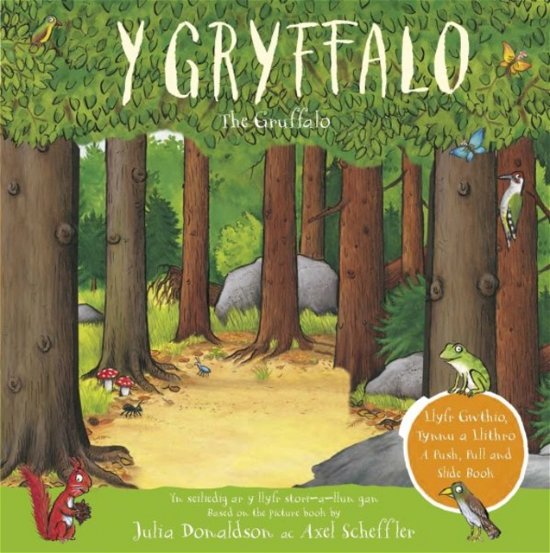 Cover for Julia Donaldson · Gryffalo, Y - Llyfr Gwthio, Tynnu a Llithro / The Gruffalo - A Push, Pull and Slide Book (Hardcover Book) [Bilingual edition] (2021)