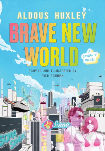 Cover for Aldous Huxley · Brave New World: A Graphic Novel (Hardcover Book) (2022)