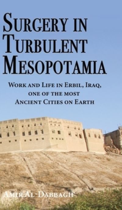 Cover for Amir Al-Dabbagh · Surgery in Turbulent Mesopotamia (Hardcover Book) (2021)