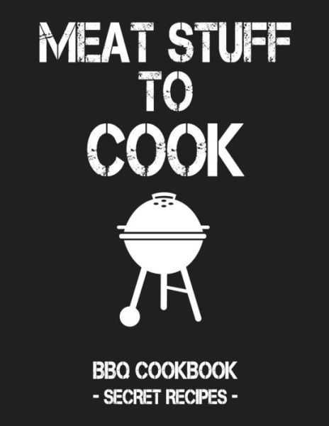 Cover for Pitmaster Bbq · Meat Stuff to Cook (Paperback Book) (2019)