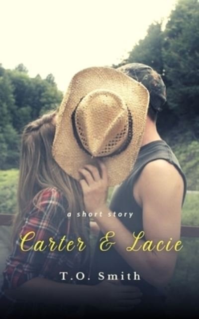 Cover for T O Smith · Carter &amp; Lacie: A Short Story (Paperback Book) (2019)