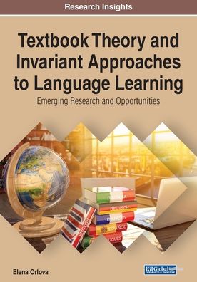 Cover for Elena Orlova · Textbook Theory and Invariant Approaches to Language Learning: Emerging Research and Opportunities (Taschenbuch) (2020)