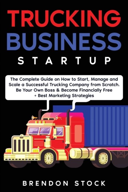 Cover for Brendon Stock · Trucking Business Startup (Paperback Book) (2021)