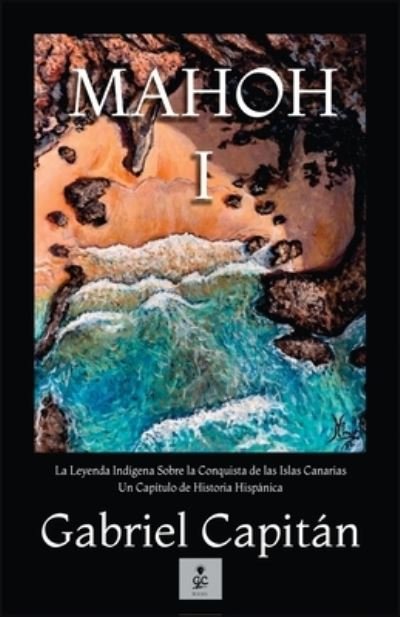 Cover for Gabriel Capitán · MAHOH Libro I (Book) (2023)