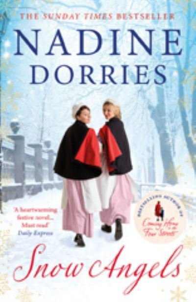 Cover for Nadine Dorries · Snow Angels: An emotional Christmas read from the Sunday Times bestseller - Lovely Lane (Paperback Bog) [Reissue edition] (2022)