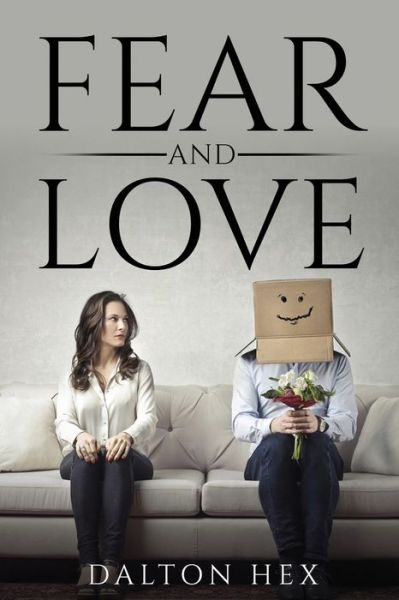 Cover for Dalton Hex · Fear of Love (Paperback Book) (2022)