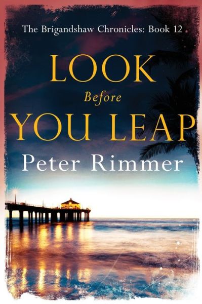 Cover for Peter Rimmer · Look Before You Leap - Brigandshaw Chronicles (Paperback Book) (2021)