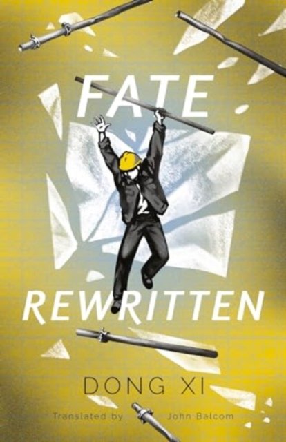 Cover for Dong Xi · Fate Rewritten (Innbunden bok) (2024)