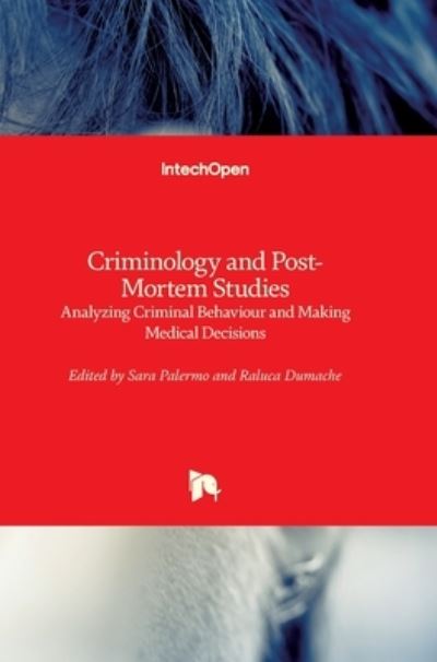 Cover for Sara Palermo · Criminology and Post-Mortem Studies: Analyzing Criminal Behaviour and Making Medical Decisions (Hardcover Book) (2021)