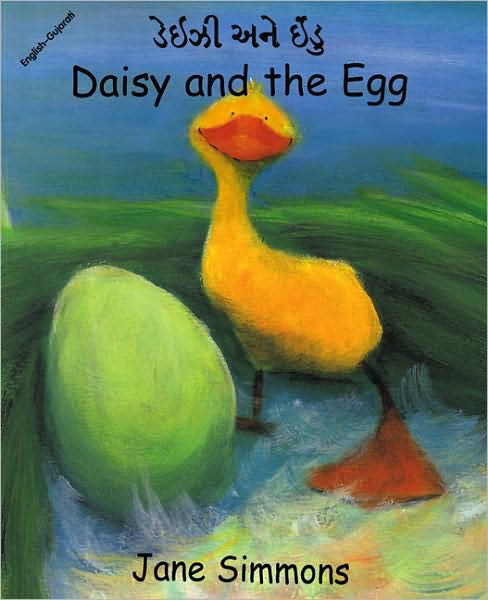 Cover for Jane Simmons · Daisy and the Egg (English–Gujarati) - Daisy series (Paperback Book) [Bilingual edition] (2000)