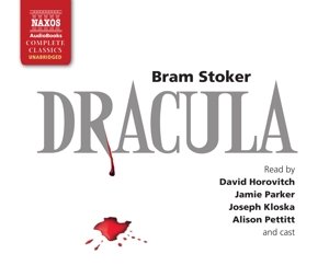 * Dracula - Horvitch,D. / Parker,J. / Kloska,J. / Pettitt,A./+ - Música - Naxos Audiobooks - 9781843798736 - 30 de marzo de 2015