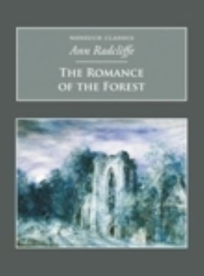 Cover for Ann Radcliffe · The Romance of the Forest: Nonsuch Classics (Pocketbok) (2005)