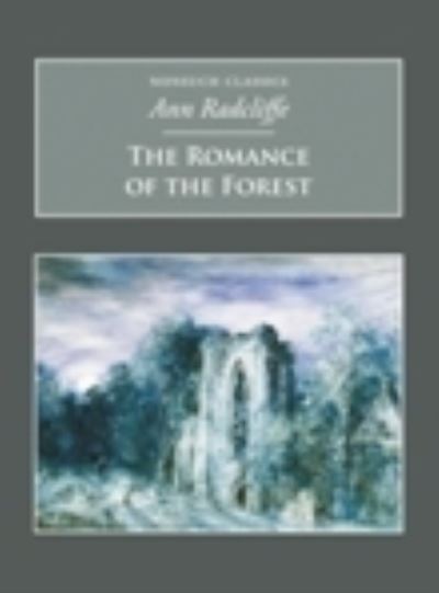 Cover for Ann Radcliffe · The Romance of the Forest: Nonsuch Classics (Paperback Book) (2005)