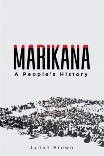 Cover for Julian Brown · Marikana: A People's History (Pocketbok) (2024)