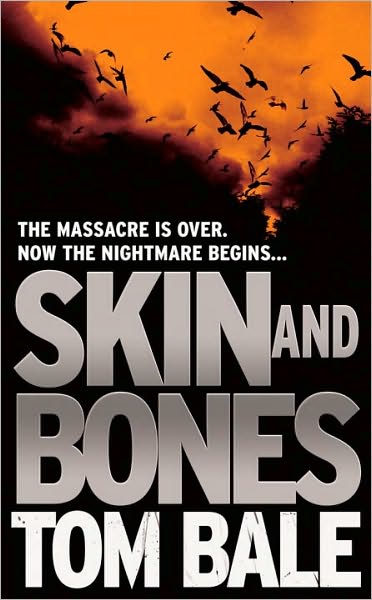 Cover for Tom Bale · Skin and Bones (Paperback Book) [1st edition] (2010)