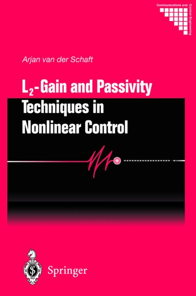 Cover for Arjan Van Der Schaft · L2 - Gain and Passivity Techniques in Nonlinear Control - Communications and Control Engineering (Inbunden Bok) [2nd ed. 2000 edition] (1999)