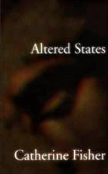 Cover for Catherine Fisher · Altered States (Paperback Book) (1999)