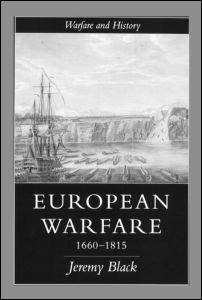 Cover for Black, Professor Jeremy (University of Exeter, UK) · European Warfare, 1660-1815 - Warfare and History (Taschenbuch) (1994)