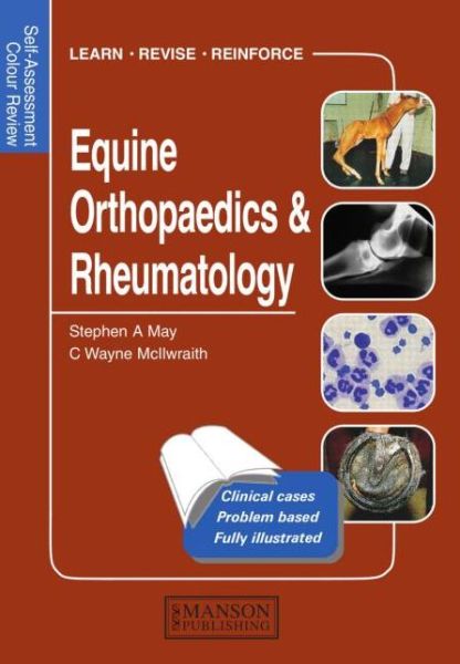 Cover for Stephen May · Equine Orthopaedics and Rheumatology: Self-Assessment Color Review - Veterinary Self-Assessment Color Review Series (Paperback Book) (1998)