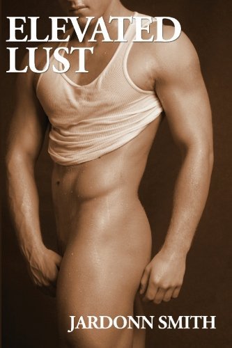 Cover for Jardonn Smith · Elevated Lust (A Boner Book) (Paperback Book) (2007)