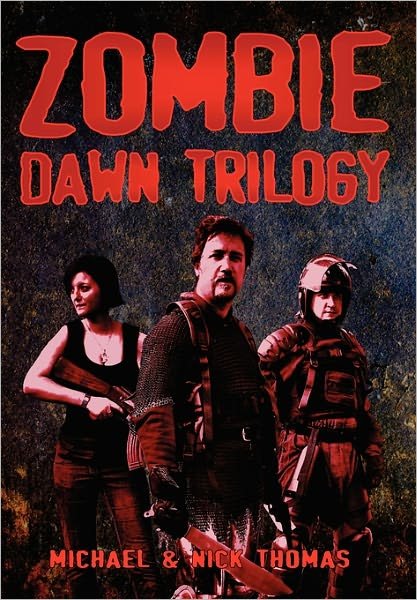 Zombie Dawn Trilogy: Illustrated Collector's Edition - Nick S. Thomas - Livros - Swordworks - 9781906512736 - 10 de março de 2011