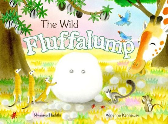 Cover for Mwenye Hadithi · The Wild Fluffalump (Taschenbuch) [Illustrated edition] (2019)