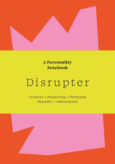 Cover for Sanna Balsari-Palsule · Disrupter: A Personality Notebook - Note to Self (Paperback Book) (2022)