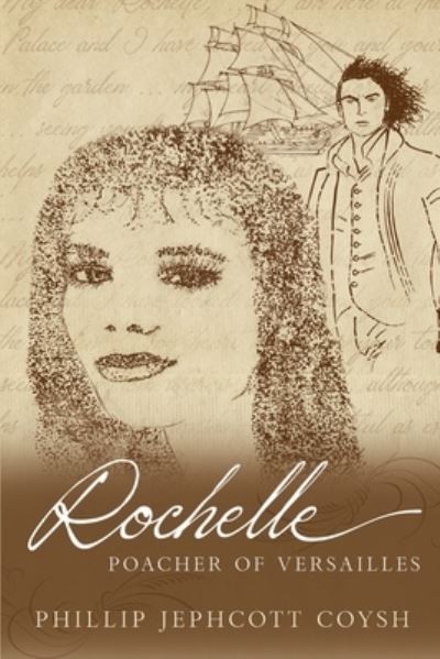 Cover for Phillip Jephcott Coysh · Rochelle - Poacher of Versailles (Paperback Book) (2022)