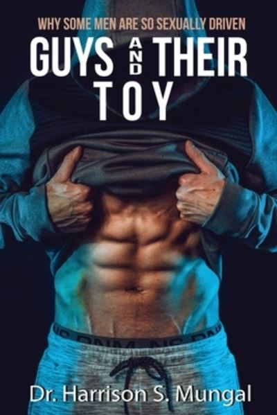 Cover for Harrison S Mungal · Guys and Their Toy (Paperback Book) (2020)