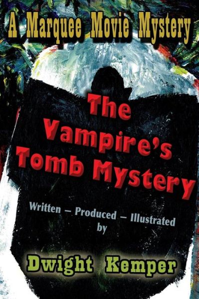 Cover for Dwight Kemper · The Vampire's Tomb Mystery (Paperback Book) (2017)