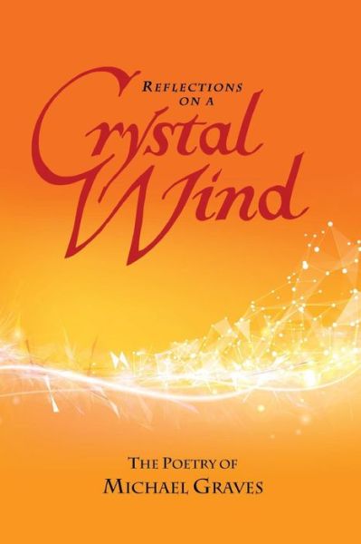 Cover for Graves, Dr Michael, Faia · Reflections on a Crystal Wind (Paperback Book) (2016)