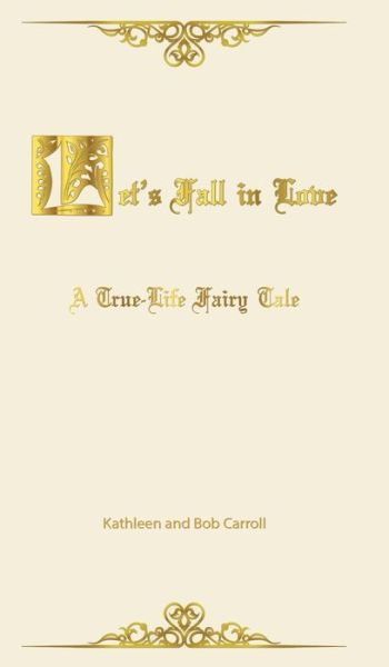 Cover for Kathleen Carroll · Let's Fall in Love (Hardcover Book) (2020)